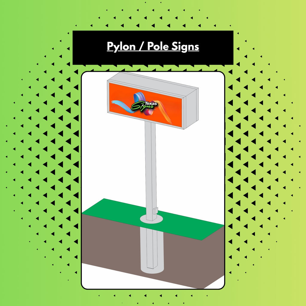 Pylon / Pole Signs